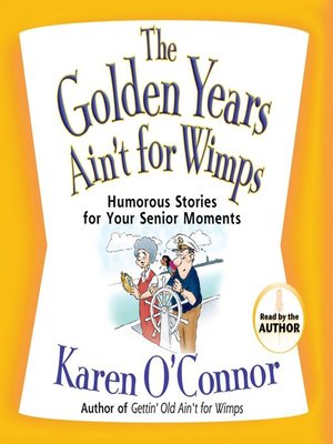 cover image of The Golden Years Ain't for Wimps